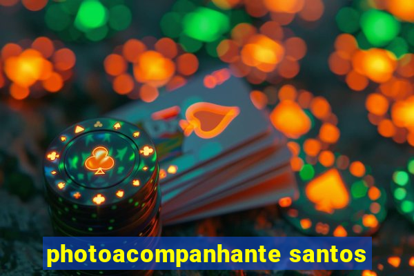 photoacompanhante santos